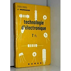 Technologie d'électronique : 1& F 2 préparation au baccalauréat de...