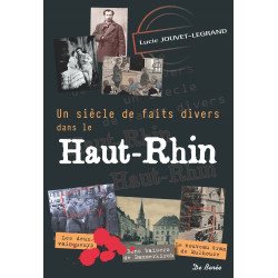 Un siècle de faits divers dans le Haut-Rhin