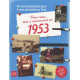 Pour nous tout a commencé en 1953 : De nos premiers pas à nos...