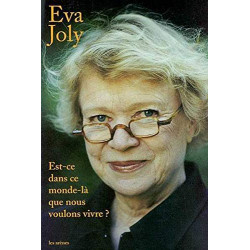 Est-ce dans ce monde-la que nous voulons vivre
