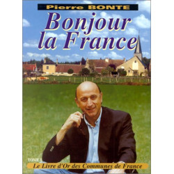 Bonjour la France : le livre d'or des communes de France