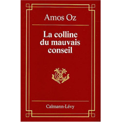 La colline du mauvais conseil