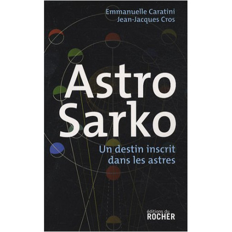 Astro Sarko : Un destin inscrit dans les astres