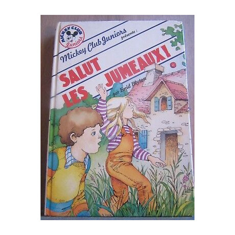 Enid blyton Salut les jumeaux Mickey Club juniors