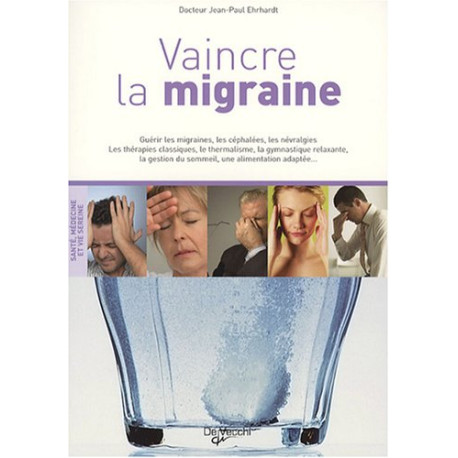 Vaincre la migraine
