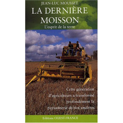 La Dernière Moisson : L'esprit de la terre