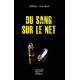 Du sang sur le net