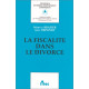 La fiscalité dans le divorce (ancienne édition)