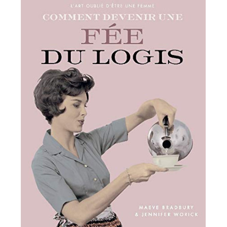 Comment être une fée du logis