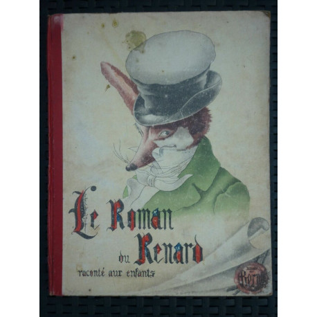 Le Roman du Renard raconté aux enfantsSociété d'Edition Façonnage...