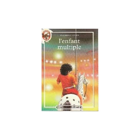 L'enfant multiple