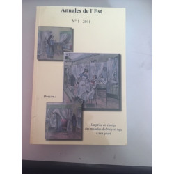 Annales De L'Est - N°1 2011 - Dossier: La prise en charge des...