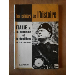 Les Cahiers de L'Histoire Nº40 italie Le Fascisme La Republique...