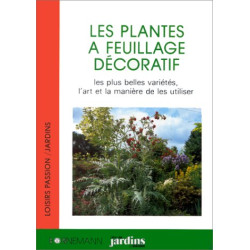 Les plantes à feuillage décoratif