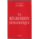 La regression democratique