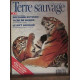 Terre Sauvage n69 011993 Tigre de sibérie le Rift américain...