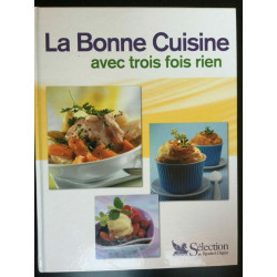 La bonne cuisine avec trois fois rien sélection
