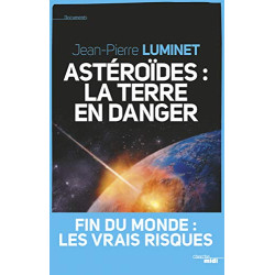 Astéroïdes : la Terre en danger