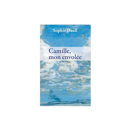 Camille mon envolée
