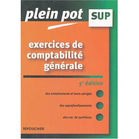 Exercices de comptabilité générale Enseignement supérieur BTS DUT...