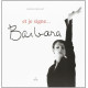 et je signe...Barbara
