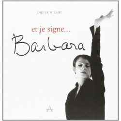 et je signe...Barbara