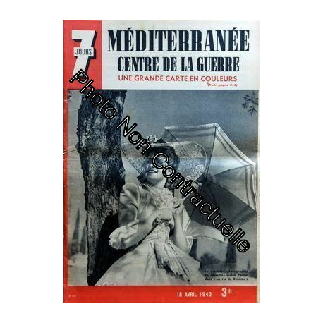 7 Jours N° 121 Du 18/04/1943 - Mediterranee - Centre De La Guerre...