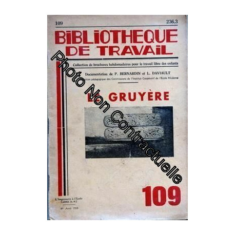 Bibliotheque De Travail N° 109 Du 01/04/1950 - Le Gruyere -...