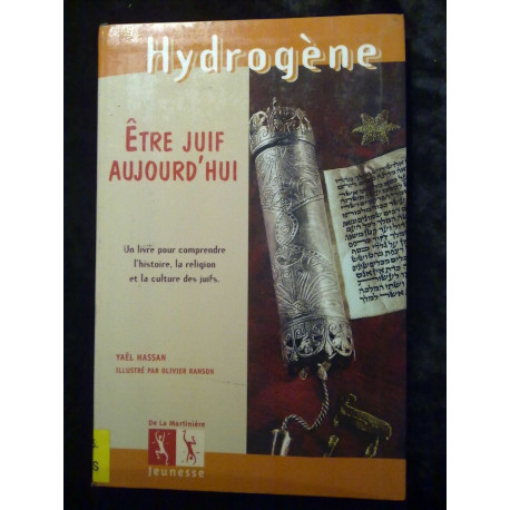 hydrogène Yaël hassan être juif aujourd'hui un livre pour comprendre
