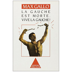 La Gauche est morte. Vive la gauche
