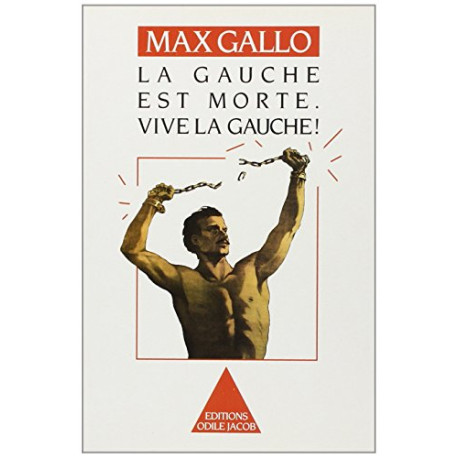 La Gauche est morte. Vive la gauche