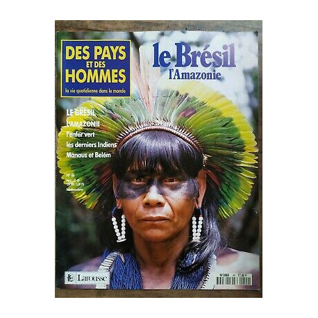 Des Pays et Des Hommes n 44 Le Brésil L'amazonie 1991