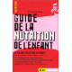 Guide de la nutrition de l'enfant : La valeur cachée des aliments