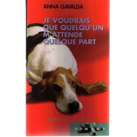 Je voudrais que quelqu'un m'attende quelque part