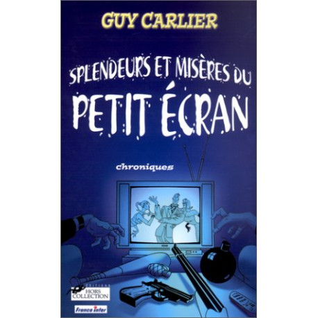 Splendeurs et misères du petit écran