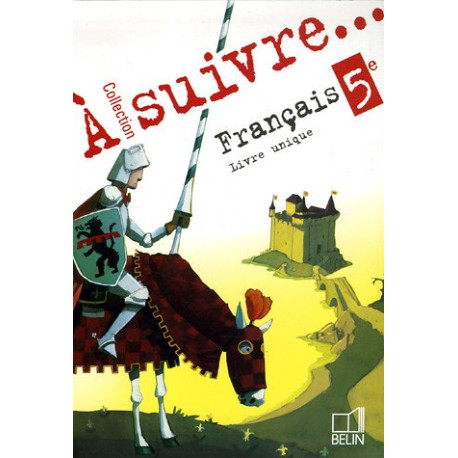 Français 5e : Livre unique