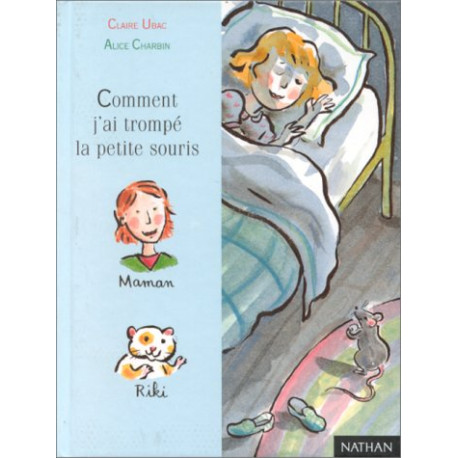 Comment j'ai trompé la petite souris