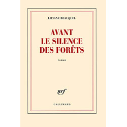 Avant le silence des forêts