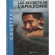 Les secrets de l'Amazonie
