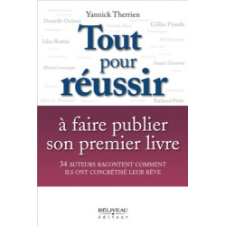 Tout pour réussir à faire publier son premier livre