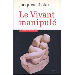 Le Vivant manipulé