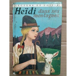 Heïdi Dans Ses Montagnes Lecture et loisir