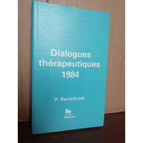 p rentchnick Dialogues thérapeutiques Wellcome