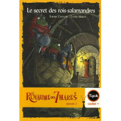Le Royaume des 7 mares Tome 2 : Le secret des rois-salamandres