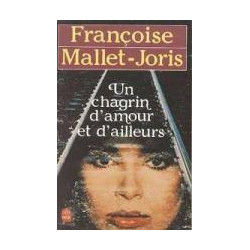 Un Chagrin D'amour Et D'ailleurs