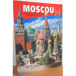 Moscou: Le Kremlin. La Place Rouge. Tout Moscou la Laure de la...