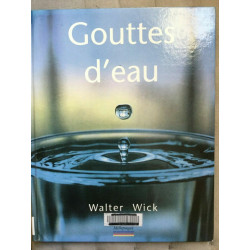 Walter wick Gouttes d'eau