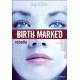 BIRTH MARKED - Rebelle