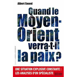 Quand le Moyen-Orient verra-t-il la paix ? : Une situation...