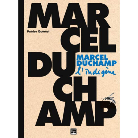 MARCEL DUCHAMP L'INDIGENE